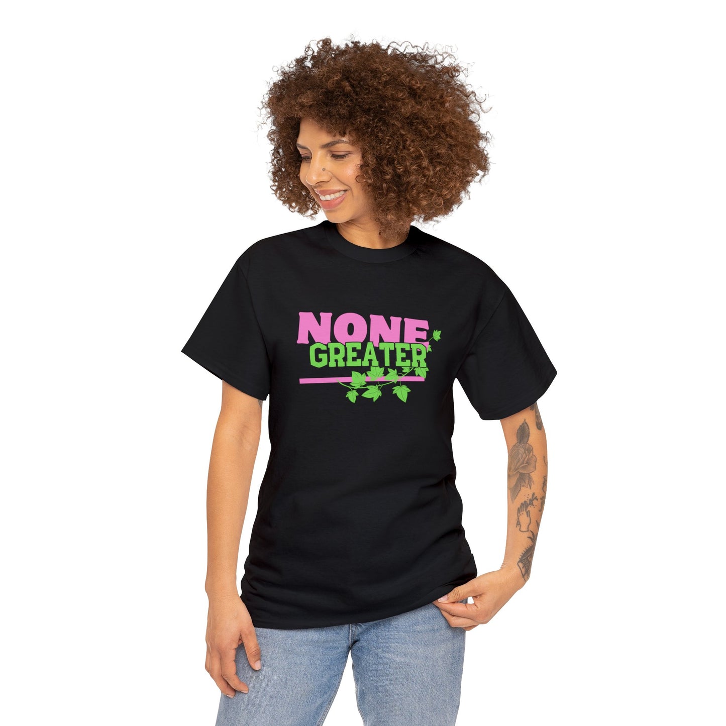 Black Unisex Heavy Cotton Tee saying "None Greater " in Pink/Green Letters w/Ivy Vine in background.