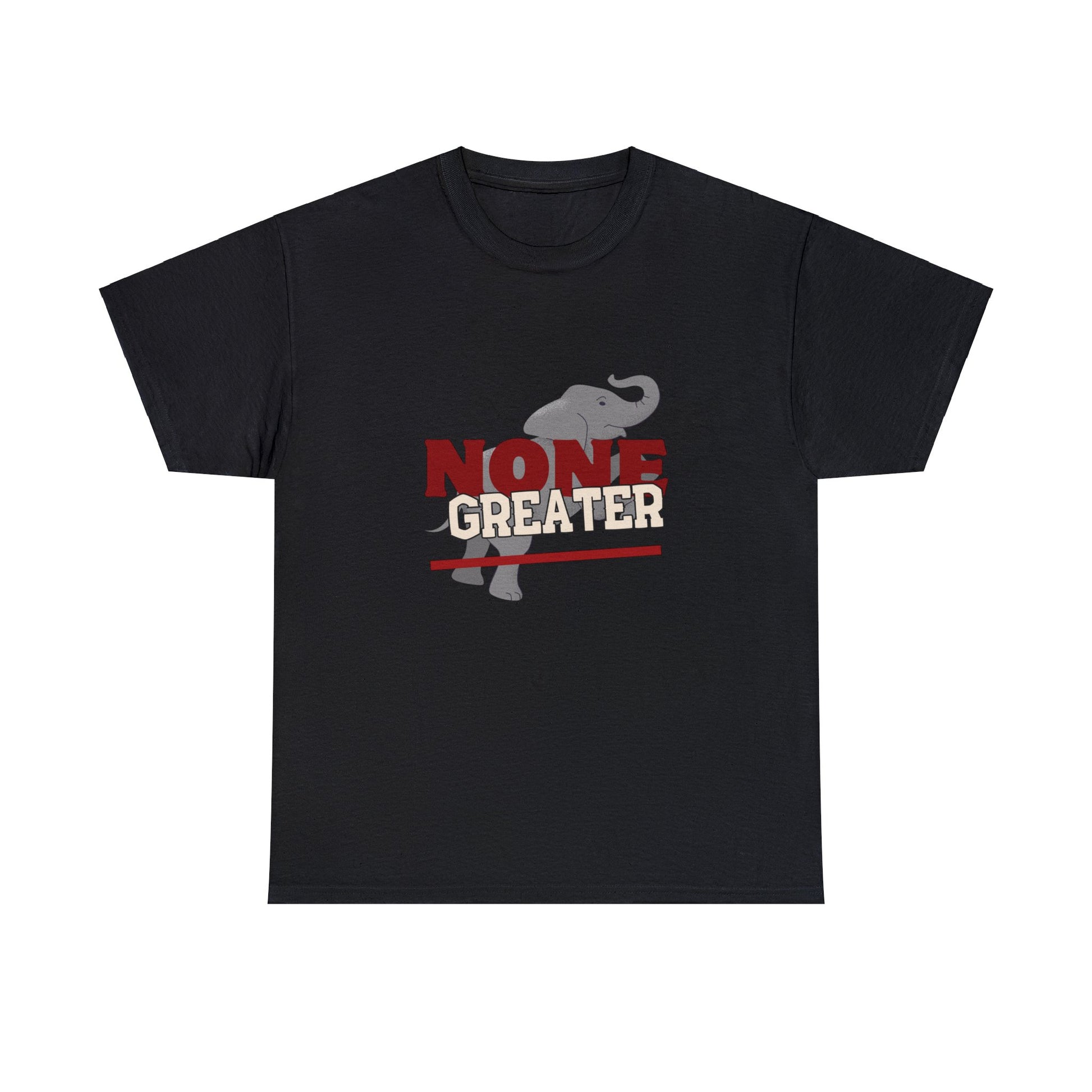 Black Unisex Heavy Cotton Tee w/saying "None Greater" in Red/white with Grey Elephant in Background